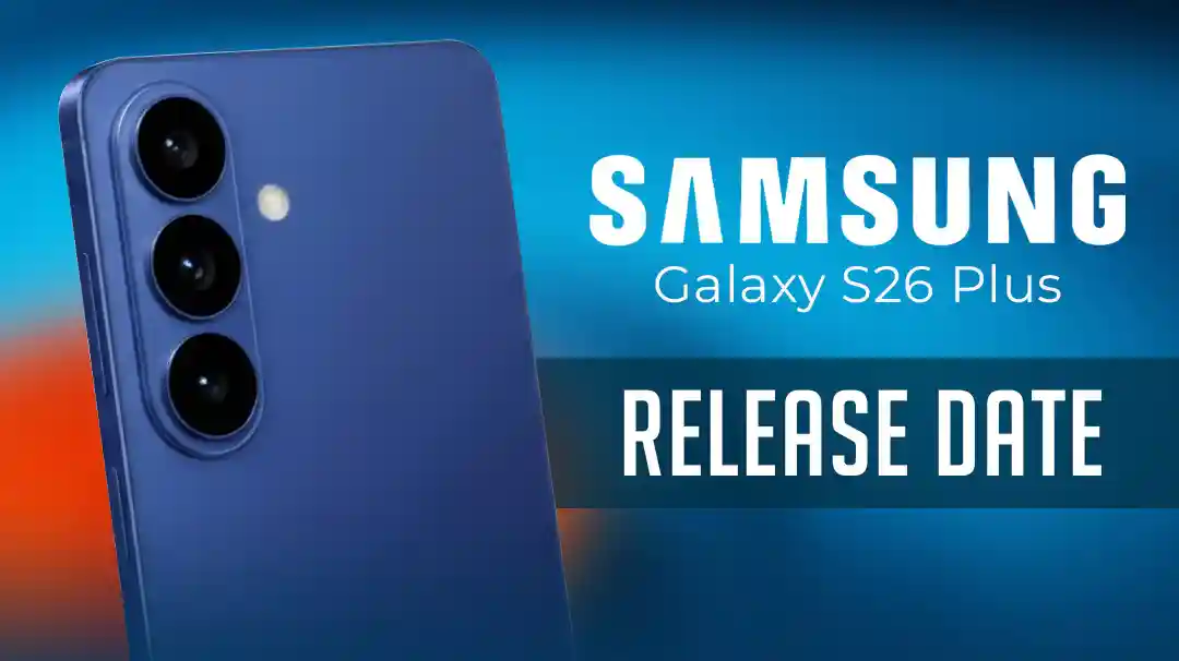Galaxy S26 Plus Release Date: Everything Canadians Need to Know