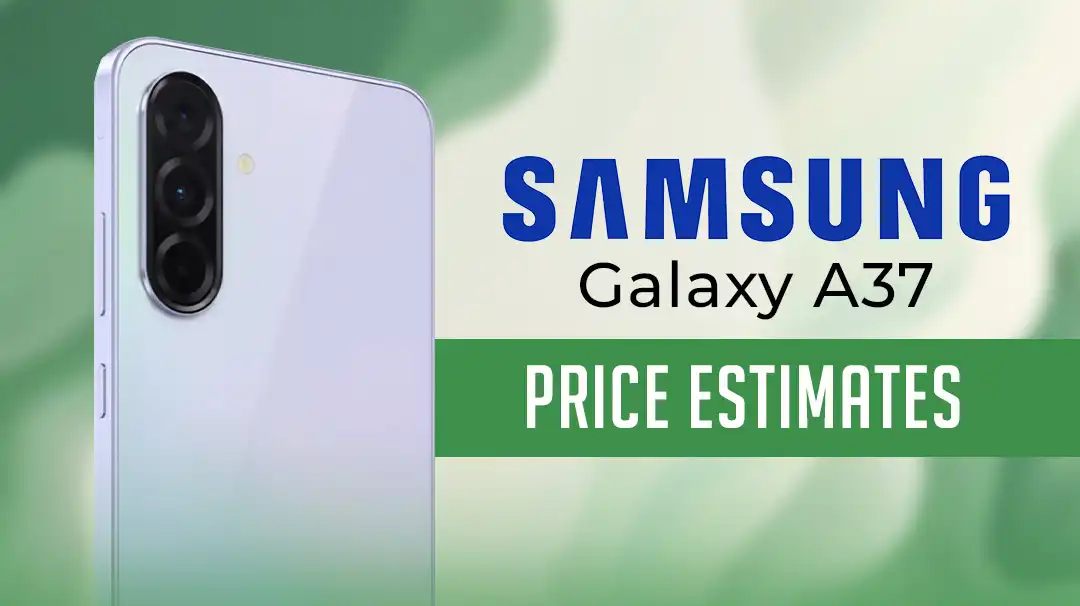 Galaxy A37 Price Estimates: What to Expect in Canada